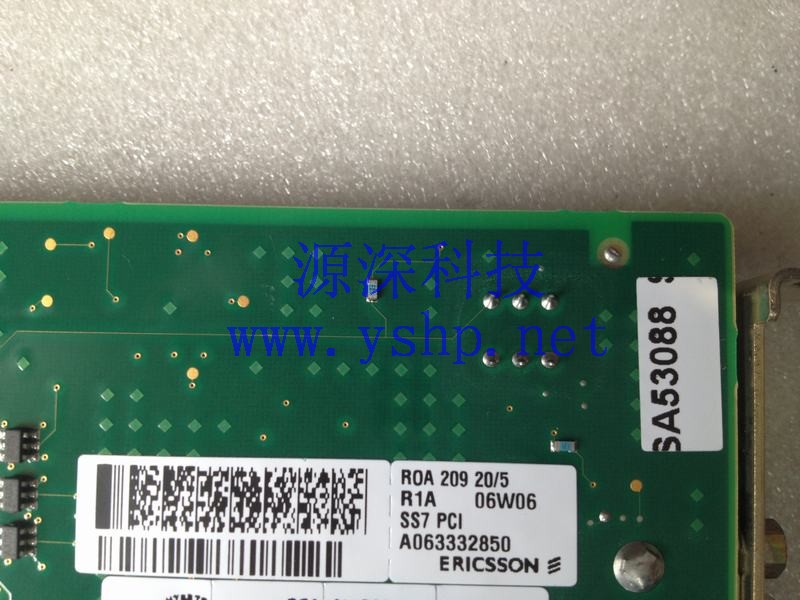 上海源深科技 上海 ERICSSON AOI 53089 ROA 209 R1A 06W06 SS7 PCI A063332850 采集卡 高清图片