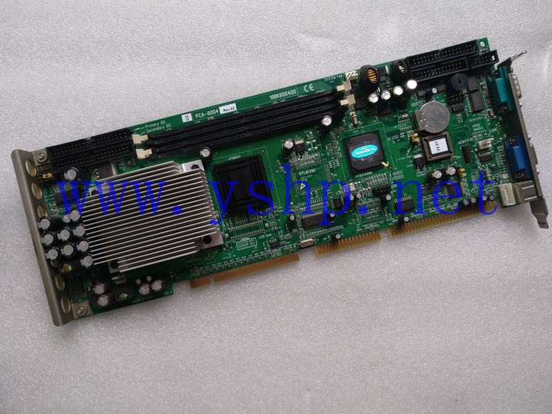 上海源深科技 研华工控机主板 PCA-6004 REV.A2 PCA-6004V 19BK600400 9696600414 高清图片